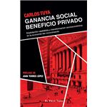 Ganancia Social Beneficio Privado