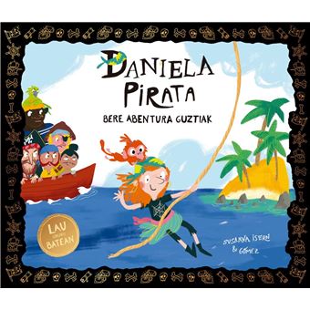 Daniela Pirata. Bere abentura guztiak