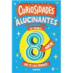 Curiosidades Alucinantes Si Tienes 8 Años