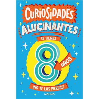 Curiosidades Alucinantes Si Tienes 8 Años
