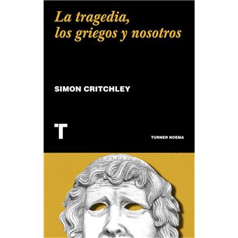 La tragedia, los griegos y nosotros