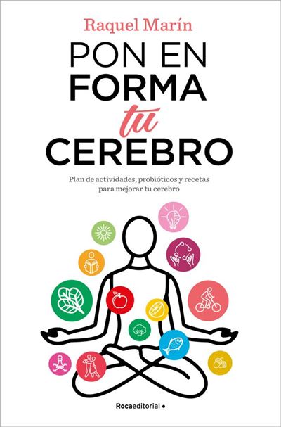 Pon En Forma Tu Cerebro - Raquel Marín (autor)