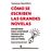 Cómo se escriben las grandes novelas