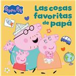Peppa Pig. Un cuento - Las cosas favoritas de papá