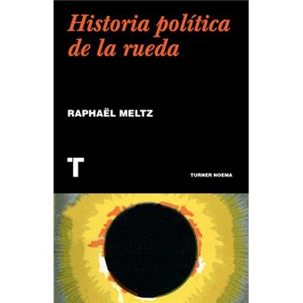 Historia Política De La Rueda