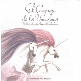 El lenguaje de los unicornios
