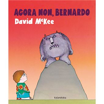 Agora non, Bernardo
