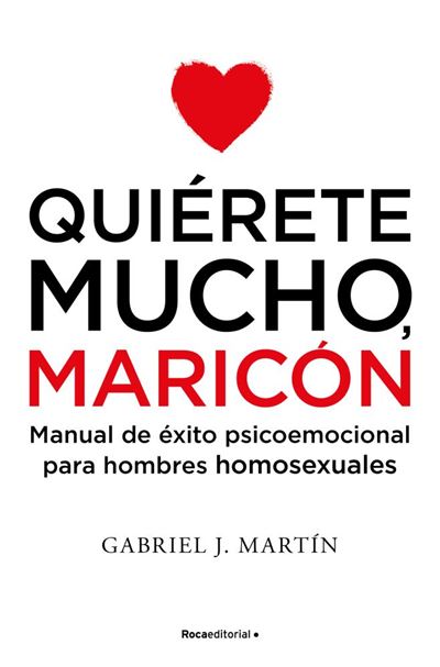 Mucho Manual De psicoemocional para hombres homosexuales libro gabriel martin español tapa blanda epub