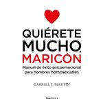 Quiérete mucho, maricón
