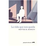 La Vida Que Nos Queda