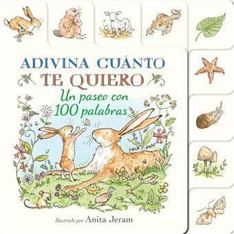 Adivina cuánto te quiero. Un paseo con 100 palabras