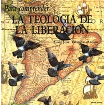Para comprender la teología de la liberación - 1