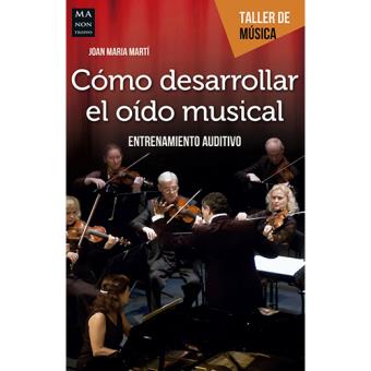 Cómo desarrollar el oído musical. Entrenamiento auditivo