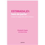 Estimada jo: hem de parlar
