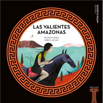 Las misteriosas amazonas-mitos clas
