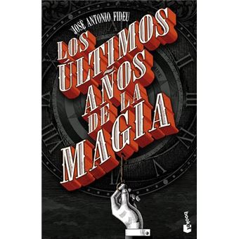 Los últimos años de la magia