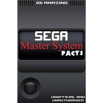 101 Amazing Sega Master System Facts - 1
