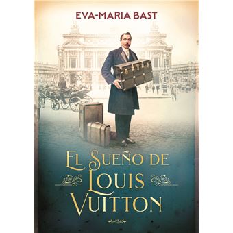 El sueño de Louis Vuitton - 1