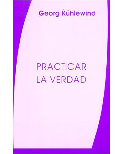 Practicar La Verdad y del pensar intuitivo tapa blanda