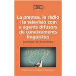 La Premsa, La Radio I La Televisio Com Agents Difusors De Coneixements Linguistics