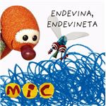 Mic. endevina, endevineta