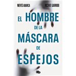El hombre de la mascara de espejos
