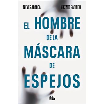 El hombre de la mascara de espejos