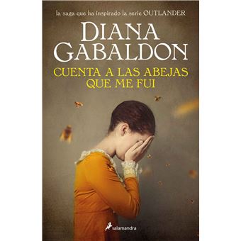 Cuenta a las abejas que me fui (Saga Outlander 9) - Diana Gabaldon · 5% de  descuento