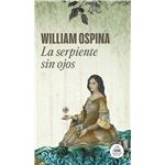 La serpiente sin ojos (trilogía sobre la conquista del nuevo