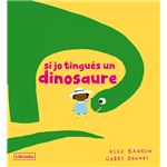 Si jo tingués un dinosaure