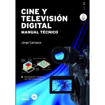 Cine Y Televisión Digital. Manual Técnico - 1