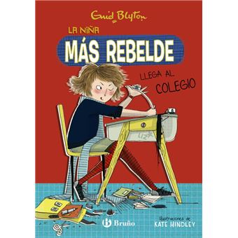 Enid Blyton. La niña más rebelde, 1. La niña más rebelde llega al colegio