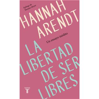 La libertad de ser libres