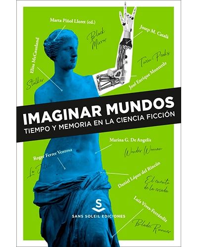 Imaginar Mundos Tiempo y memoria en la ciencia tapa blanda libro