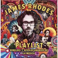 Playlist. Rebeldes y revolucionarios de la música