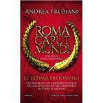 Roma caput mundi. El último pretoriano. Edición de bolsillo