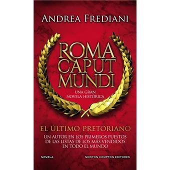 Roma caput mundi. El último pretoriano. Edición de bolsillo