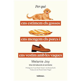 Per Que Ens Estimem Els Gossos Ens Mengem Els Porcs