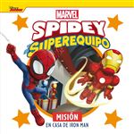 Spidey Y Su Superequipo Mision En Casa De Iron Man