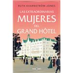 Las Extraordinarias Mujeres Del Grand Hotel