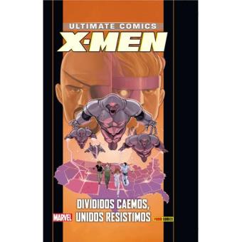 Ultimate 88 X-Men 18 Divididos caemos, unidos resistimos