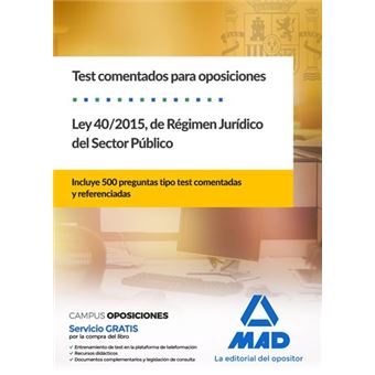 Test  comentados para oposiciones de la Ley 40/2015,  de Régimen Jurídico del Sector Público