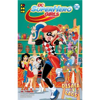 DC Super Hero Girls: Se desata el caos
