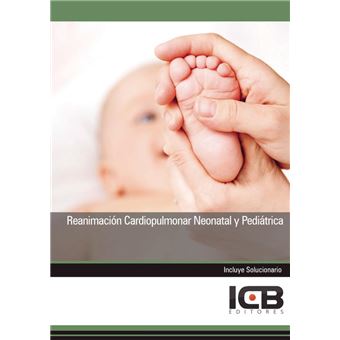 Reanimación Cardiopulmonar Neonatal Y Pediátrica - 1