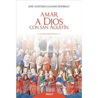 Amar a Dios con san Agustín - 1