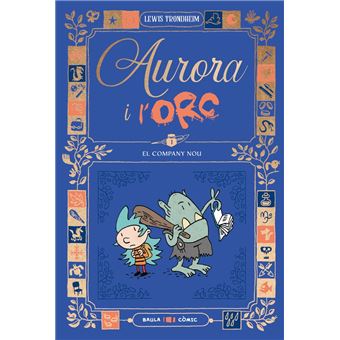 Aurora i l´´Orc. El company nou