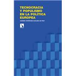 Tecnocracia y populismo en la política europea
