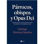 Párrocos, obispos y Opus Dei
