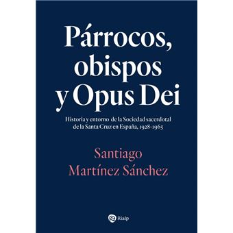 Párrocos, obispos y Opus Dei