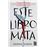 Este libro mata